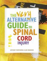 The Very Alternative Guide to Spinal Cord Injury: 1 0956143989 Book Cover