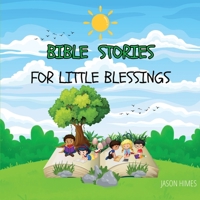Bible Stories For Little Blessings B0F4X4FJ5C Book Cover
