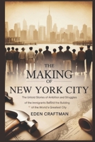 THE MAKING OF NEW YORK CITY B0FKN767TS Book Cover
