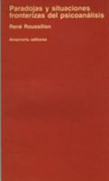 Paradojas y situaciones fronterizas del psicoanálisis 9505185502 Book Cover
