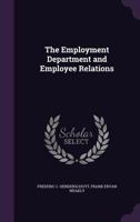 The Employment Department and Employee Relations 1021949582 Book Cover