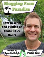How to Write and Publish an eBook in 24 Hours 1515360636 Book Cover