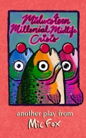 Midwestern Millennial Midlife Crisis B0H4Q27YW7 Book Cover