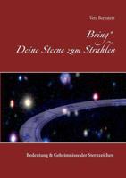 Bring Deine Sterne zum Strahlen: Bedeutung und Geheimnisse der Sternzeichen 3751979301 Book Cover