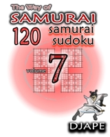 The Way of Samurai: 120 Samurai Sudoku: 7 1492985058 Book Cover