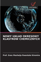 Nowy Uklad Okresowy Klastrów Chemicznych (Polish Edition) 6202420960 Book Cover