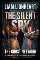The Silent Agent B0GXYPHS6B Book Cover