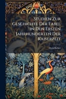 Studien Zur Geschichte Der Fabel in Den Ersten Jahrhunderten Der Kaiserzeit 1141711591 Book Cover