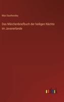 Das Maerchenbriefbuch der heiligen Naechte im Javanerland 1173117792 Book Cover