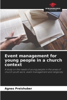 Event management for young people in a church context 6630324277 Book Cover