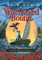 Witchward Bound: A Butter and Owl Adventure 136811444X Book Cover