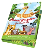 Animal Kingdom Color and Scratch Book: Color and Scratch Book 1923286781 Book Cover