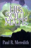 His Soul Mate 0595171354 Book Cover