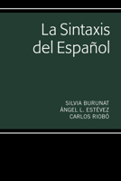 La Sintaxis del Espaol 1433152932 Book Cover