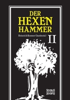 Der Hexenhammer: Malleus Maleficarum.: Zweiter Teil 3958012361 Book Cover