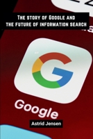 The story of Google and the future of information search 9358686480 Book Cover
