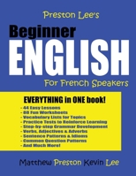 Preston Lee's Beginner English For French Speakers 1547086459 Book Cover