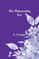 The Threatening Eye 9357948112 Book Cover