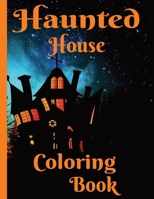 Haunted House: 24-page Halloween coloring book for ages 5 and up B0C1JDDDBG Book Cover