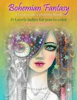 Bohemian Fantasy: A Grayscale Coloring Book 1532862938 Book Cover