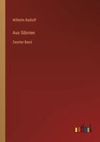 Aus Sibirien: Zweiter Band 3368274864 Book Cover