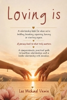 Loving Is 1918555753 Book Cover