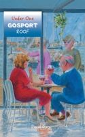 Under One Gosport Roof 1911105612 Book Cover
