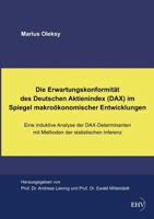 Die Erwartungskonformitat Des Deutschen Aktienindex (Dax) Im Spiegel Makrookonomischer Entwicklungen 3867417814 Book Cover