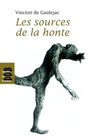 Les Sources de la honte 2220058778 Book Cover