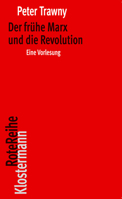 Der Fruhe Marx Und Die Revolution: Eine Vorlesung 3465043529 Book Cover