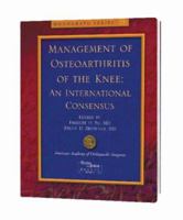 Management of Osteoarthritis of the Knee: An International Consensus 0892033215 Book Cover