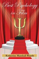Best Psychology in Film 0578429020 Book Cover
