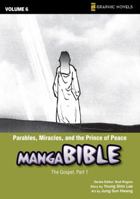 Parables, Miracles, and the Prince of Peace: The Gospel, Part 1 (Z Graphic Novels / Manga Bible) 0310712920 Book Cover