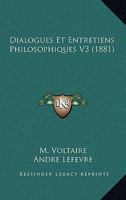 Dialogues Et Entretiens Philosophiques V3 (1881) 1160075301 Book Cover
