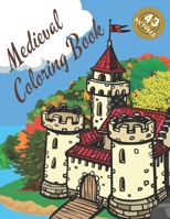 Medieval Coloring Book: Castles Knights Mandalas Relaxing Stress Relieving For adults And Teenagers B08WJY56HY Book Cover