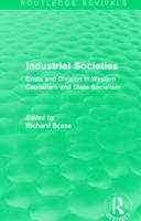 Industrial Societies: Crisis and Division in Western Capitalism (Routledge Revivals) 1138846902 Book Cover