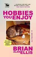 Hobbies You Enjoy: A Novelty B0CRF49BTW Book Cover