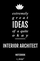Notebook for Interior Architects / Interior Architect: awesome handy Note Book [120 blank lined ruled pages] 1700672339 Book Cover