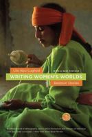Writing Women's Worlds: Bedouin Stories 0520083040 Book Cover
