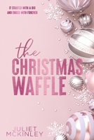 The Christmas Waffle: A Monroe Strategic Capital Story B0GGGWBF24 Book Cover