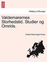 Valdemarernes Storhedstid (1898) 1147283605 Book Cover