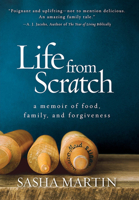 Life from Scratch: A Memoir of Food, Family, and Forgiveness 1426213743 Book Cover