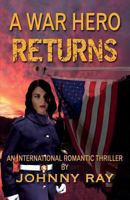 A War Hero Returns 1940949114 Book Cover