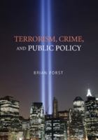 Terrorism, Crime, and Public Policy 0521676428 Book Cover