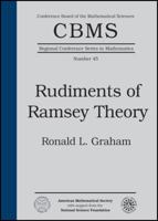 Rudiments of Ramsey Theory (Cbms Regional Conference Series in Mathematics) 0821816969 Book Cover