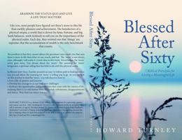 Blessed after Sixty: 7 Biblical Principles for Living a Meaningful Life 1737553422 Book Cover