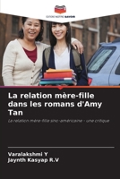 La relation mère-fille dans les romans d'Amy Tan: La relation mère-fille sino-américaine - une critique 6205851040 Book Cover