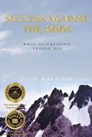 Success Against the Odds: What Interesting People Did B09GJML25Y Book Cover