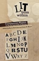 Lit from Within: Contemporary Masters on the Art and Craft of Writing 082141948X Book Cover
