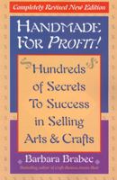 Handmade for Profit! Hundreds of Secrets to Success in Selling Arts and Crafts (Revised Edition) 0871319950 Book Cover